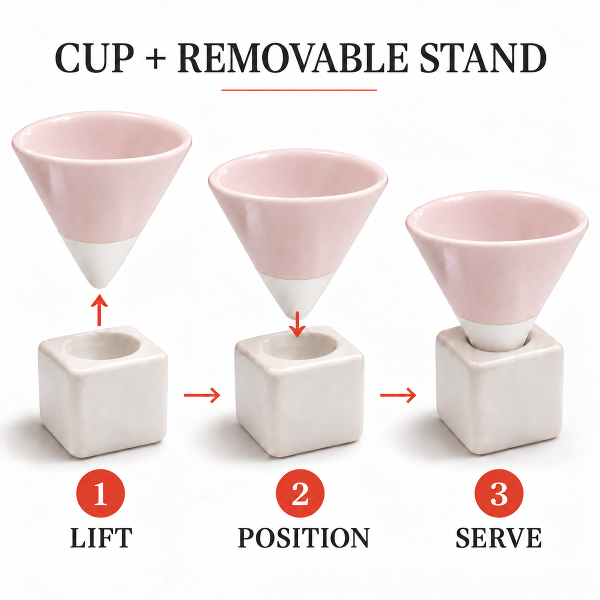 Instruction graphic showing a pink and white ceramic cup with a removable square stand, labeled 'CUP + REMOVABLE STAND,' with three steps: lift, position, and serve.