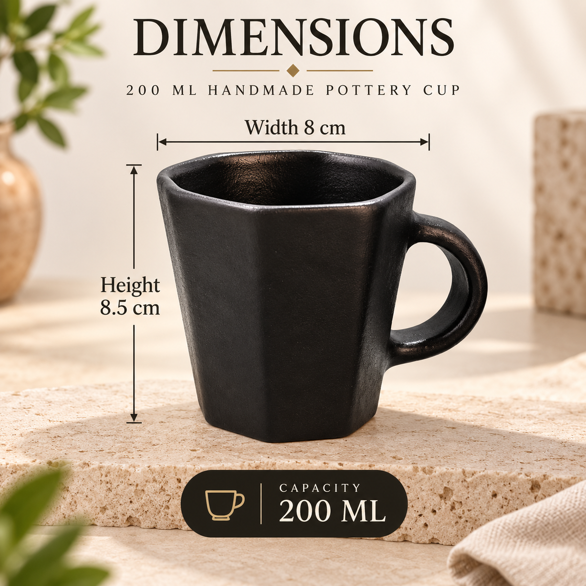 A black handmade pottery cup with dimension annotations showing a width of 8 cm and a height of 8.5 cm, with text reading 'DIMENSIONS 200 ML HANDMADE POTTERY CUP' and 'CAPACITY 200 ML'.