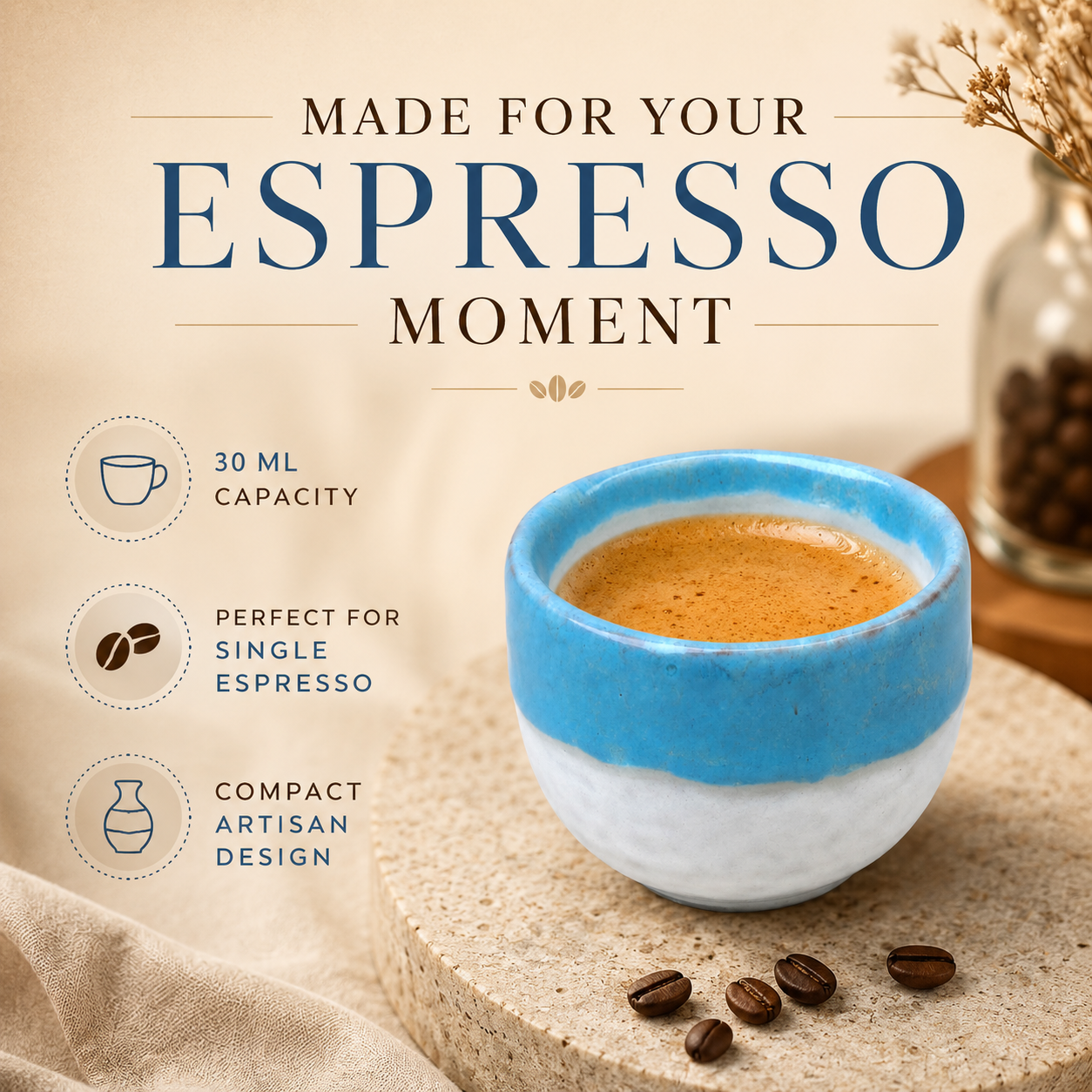 A ceramic espresso cup with a blue and white glazed finish, filled with espresso, displayed on a stone surface with coffee beans scattered around. Text on the image reads 'MADE FOR YOUR ESPRESSO MOMENT' with feature callouts for 30 ML capacity, single espresso suitability, and compact artisan design.
