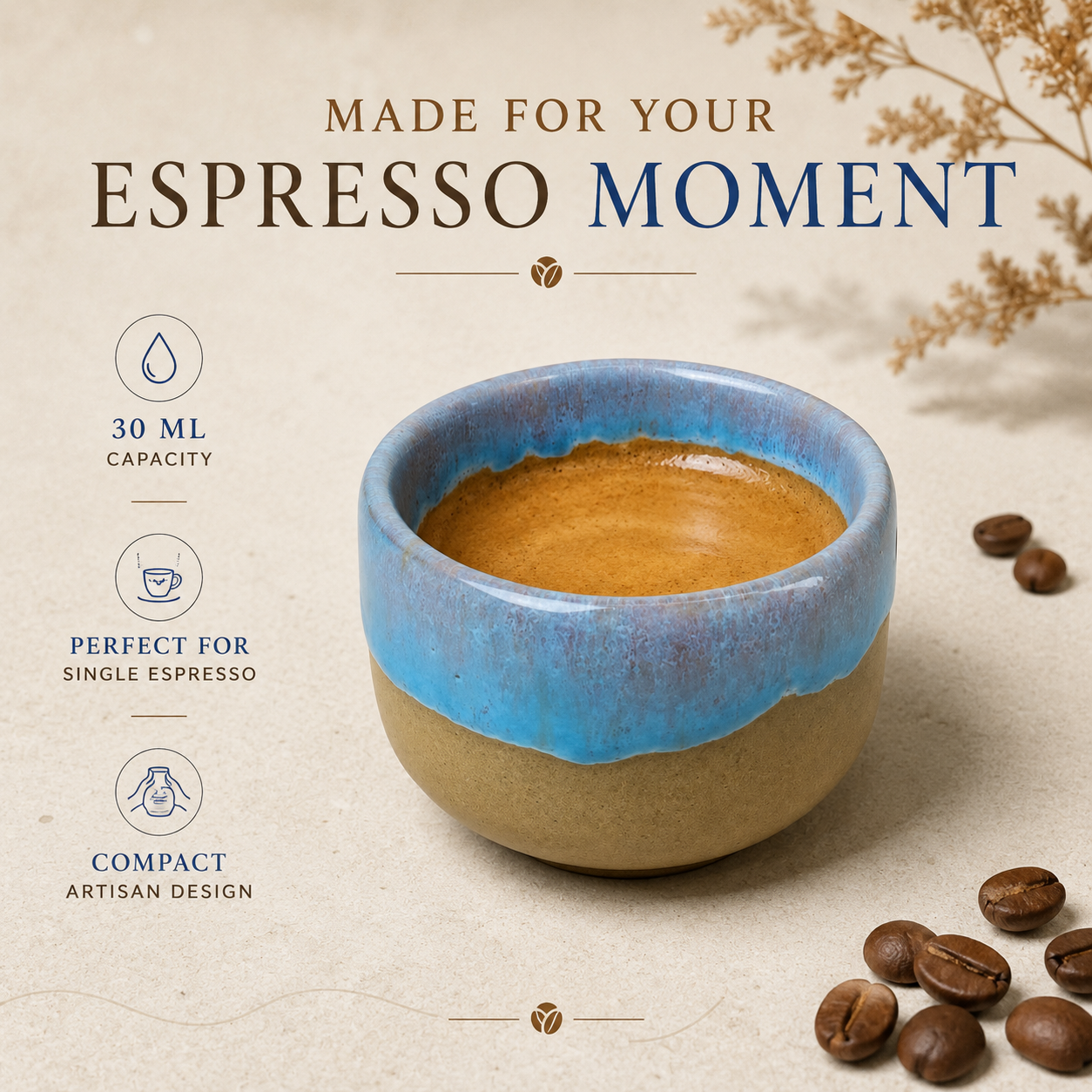 A ceramic espresso cup with a blue glazed top half and a beige unglazed bottom half, filled with espresso, on a beige background with coffee beans and text reading 'MADE FOR YOUR ESPRESSO MOMENT' and feature callouts.